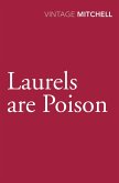 Laurels are Poison (eBook, ePUB) Laurels are Poison (eBook, ePUB)