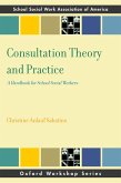 Consultation Theory and Practice (eBook, PDF)