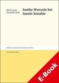 Antike Wurzeln bei Iannis Xenakis (eBook, PDF)