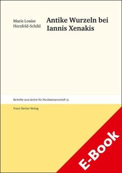 Antike Wurzeln bei Iannis Xenakis (eBook, PDF) - Herzfeld-Schild, Marie Louise