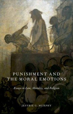 Punishment and the Moral Emotions (eBook, ePUB) - Murphy, Jeffrie G.