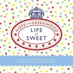 Life is Sweet (eBook, ePUB) - Hope and Greenwood