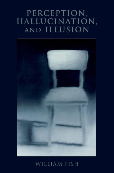 Perception, Hallucination, and Illusion (eBook, ePUB) Perception, Hallucination, and Illusion (eBook, ePUB)