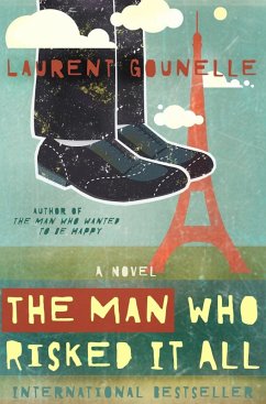 The Man Who Risked It All (eBook, ePUB) - Gounelle, Laurent