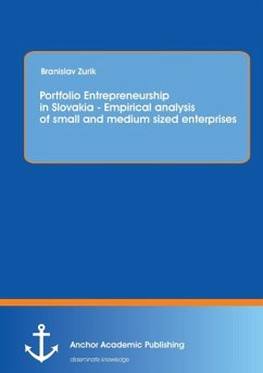 Portfolio Entrepreneurship in Slovakia - Empirical analysis of small and medium sized enterprises - Zurik, Branislav