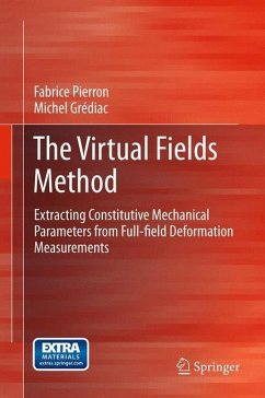 The Virtual Fields Method - Pierron, Fabrice;Grédiac, Michel