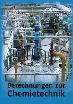 Berechnungen zur Chemietechnik - Fastert, Gerhard;Ignatowitz, Eckhard;Rapp, Holger
