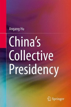 China¿s Collective Presidency - Hu, Angang