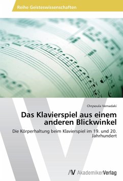 Das Klavierspiel aus einem anderen Blickwinkel Das Klavierspiel aus einem anderen Blickwinkel