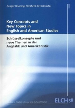 Cover Key Concepts and New Topics in English and American Studies. Schlüsselkonzepte und neue Themen in der Anglistik und Amerikanistik