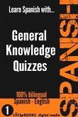 Learn Spanish with General Knowledge Quizzes (SPANISH - GENERAL KNOWLEDGE WORKOUT, #1) (eBook, ePUB)