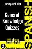 Learn Spanish with General Knowledge Quizzes #2 (SPANISH - GENERAL KNOWLEDGE WORKOUT, #2) (eBook, ePUB)