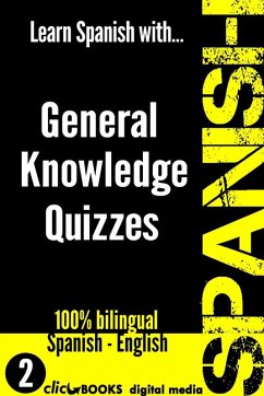 Learn Spanish with General Knowledge Quizzes #2 (SPANISH - GENERAL KNOWLEDGE WORKOUT, #2) (eBook, ePUB) - Media, Clicbooks Digital