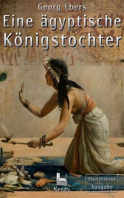 Eine ägyptische Königstochter (eBook, ePUB) - Ebers, Georg