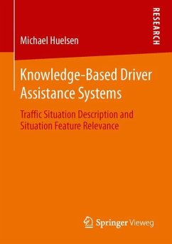 Knowledge-Based Driver Assistance Systems - Huelsen, Michael