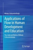Applications of Flow in Human Development and Education Applications of Flow in Human Development and Education