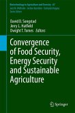 Convergence of Food Security, Energy Security and Sustainable Agriculture Convergence of Food Security, Energy Security and Sustainable Agriculture