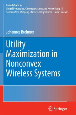 Utility Maximization in Nonconvex Wireless Systems - Brehmer, Johannes