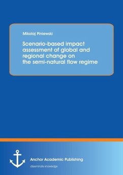 Scenario-based impact assessment of global and regional change on the semi-natural flow regime - Piniewski, Mikolaj