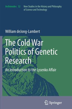 The Cold War Politics of Genetic Research - DeJong-Lambert, William