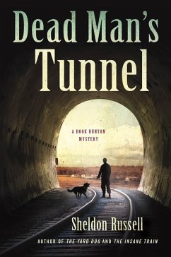 Dead Man's Tunnel (eBook, ePUB) - Russell, Sheldon