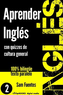 Aprender Inglés con Quizzes de Cultura General #2 (INGLÉS: SABER Y APRENDER, #2) (eBook, ePUB) - Fuentes, Sam