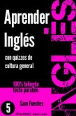 Aprender Inglés con Quizzes de Cultura General #5 (INGLÉS: SABER Y APRENDER, #5) (eBook, ePUB)