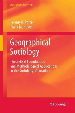 Geographical Sociology - Porter, Jeremy R.;Howell, Frank M.