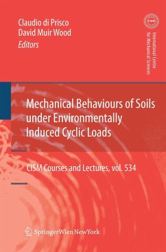 Mechanical Behaviour of Soils Under Environmentallly-Induced Cyclic Loads - di Prisco, Claudio Giulio;Muir Wood, David