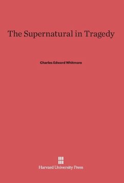 The Supernatural in Tragedy - Whitmore, Charles Edward