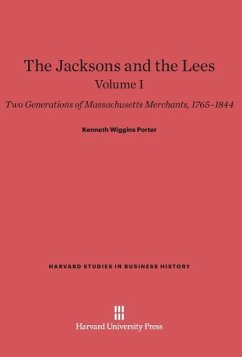 The Jacksons and the Lees, Volume I - Porter, Kenneth Wiggins