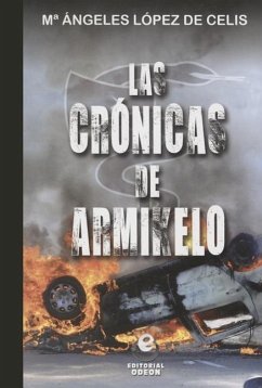 Las Cronicas de Armikelo - Lopez De Celis, Ma Angeles; Laopez De Celis, Maraia Aangeles