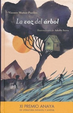 La Voz del Rbol- The Tree's Voice - Muanoz Puelles, Vicente; Munoz Puelles, Vicente; Serra, Adolfo