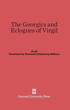 The Georgics and Eclogues of Virgil - Virgil