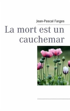 La mort est un cauchemar - Farges, Jean-Pascal