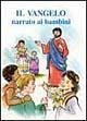 Il Vangelo narrato ai bambini