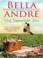 Uzun Yagmurlardan Sonra - Andre, Bella