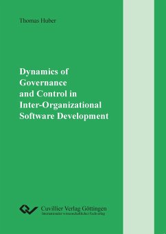 Dynamics of Governance and Control in Inter-Organizational Software Development - Huber, Thomas