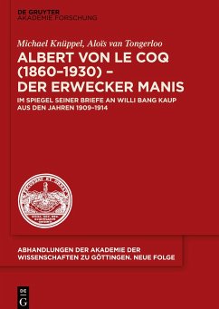 Albert von le Coq (1860-1930) - Der Erwecker Manis - Knüppel, Michael;Tongerloo, Alois von