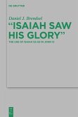 &quote;Isaiah Saw His Glory&quote;