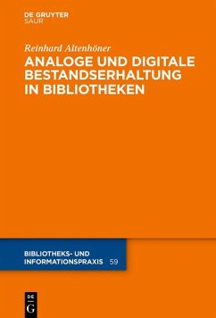 Analoge und digitale Bestandserhaltung in Bibliotheken - Altenhöner, Reinhard