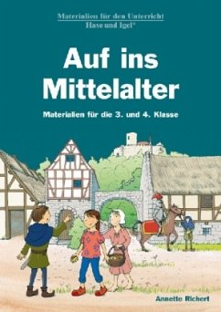 Auf ins Mittelalter - Richert, Annette