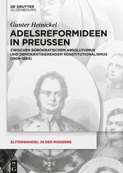 Adelsreformideen in Preußen - Heinickel, Gunter