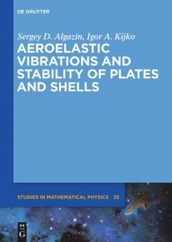 Aeroelastic Vibrations and Stability of Plates and Shells - Algazin, Sergey D.;Kijko, Igor A.