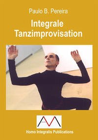 Integrale Tanzimprovisation - Pereira, Paulo Baeta