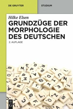 Grundzüge der Morphologie des Deutschen - Elsen, Hilke