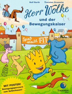 Herr Wolke und der Bewegungskaiser - Barth, Rolf