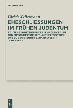 Eheschließungen im frühen Judentum - Kellermann, Ulrich