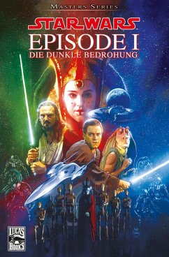 Episode I - Die dunkle Bedrohung / Star Wars - Masters Bd.1 (eBook, PDF) - Gilroy, Henry