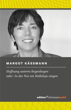 Hoffnung unterm Regenbogen (eBook, ePUB) - Käßmann, Margot